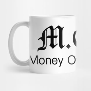 MOB Money over bitches Mug